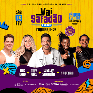 BLOCO VAI SAFADÃO - CARUARU