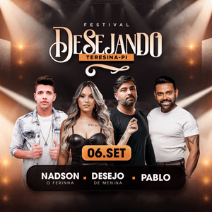 FESTIVAL DESEJANDO -  TERESINA