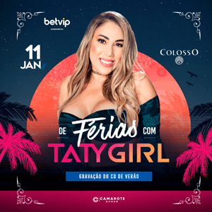 DE FERIAS COM TATY GIRL NO COLOSSO FORTALEZA