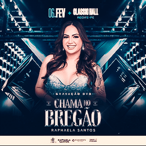 GRAVAÇÃO DVD - RAPHAELA SANTOS
